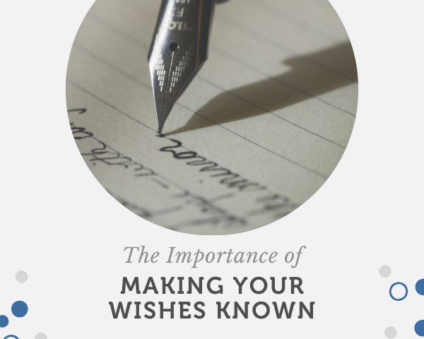 The importance of making your wishes known.png