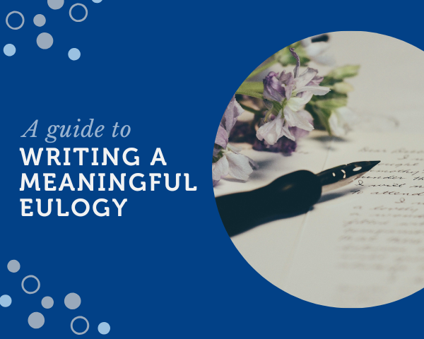 A guide to writing a meaningful eulogy.png