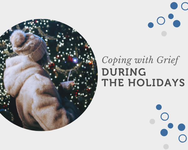 Coping with Grief During the Holidays.png